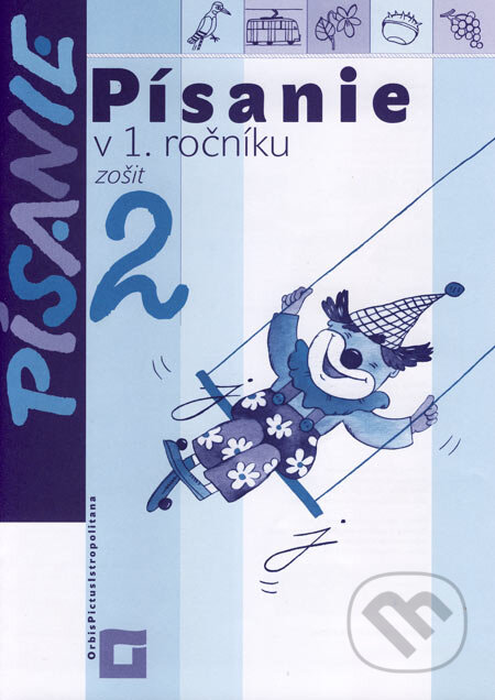 Kniha: Písanie v 1. ročníku - zošit 2 (Kamila Štefeková a Romana Culková). Orbis Pictus Istropolitana, 2007 Kniha: Písanie v 1. ročníku - zošit 2 (Kamila Štefeková a Romana Culková). Orbis Pictus Istropolitana, 2007