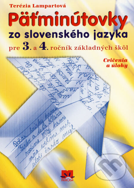 Kniha: Päťminútovky zo slovenského jazyka pre 3. a 4. ročník základných škôl (Terézia Lampartová). Príroda, 2007 Kniha: Päťminútovky zo slovenského jazyka pre 3. a 4. ročník základných škôl (Terézia Lampartová). Príroda, 2007