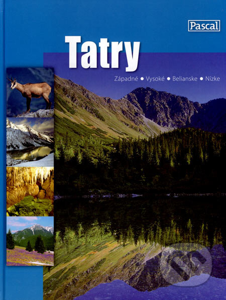 Kniha: Tatry (Zofia Siewak-Sojka). Pascal, 2007 Kniha: Tatry (Zofia Siewak-Sojka). Pascal, 2007