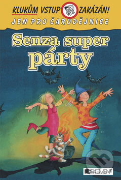 Kniha: Senza super párty (Thomas C. Brezina). Nakladatelství Fragment, 2007 Kniha: Senza super párty (Thomas C. Brezina). Nakladatelství Fragment, 2007