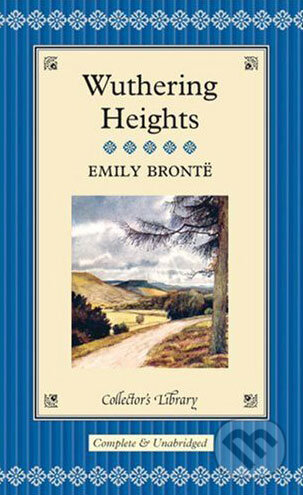 Kniha: Wuthering Heights (Emily Brontë). Collector's Library, 2003 Kniha: Wuthering Heights (Emily Brontë). Collector's Library, 2003