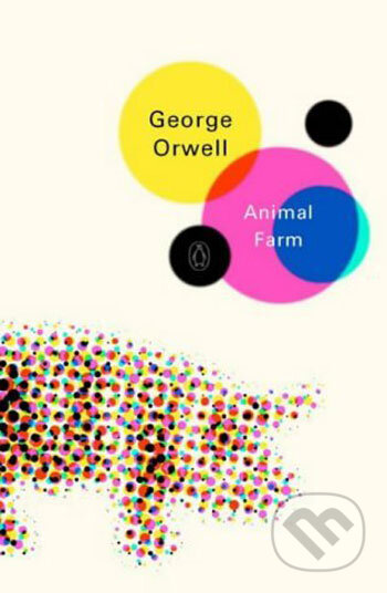 Kniha: Animal Farm (George Orwell). Penguin Books, 2003 Kniha: Animal Farm (George Orwell). Penguin Books, 2003