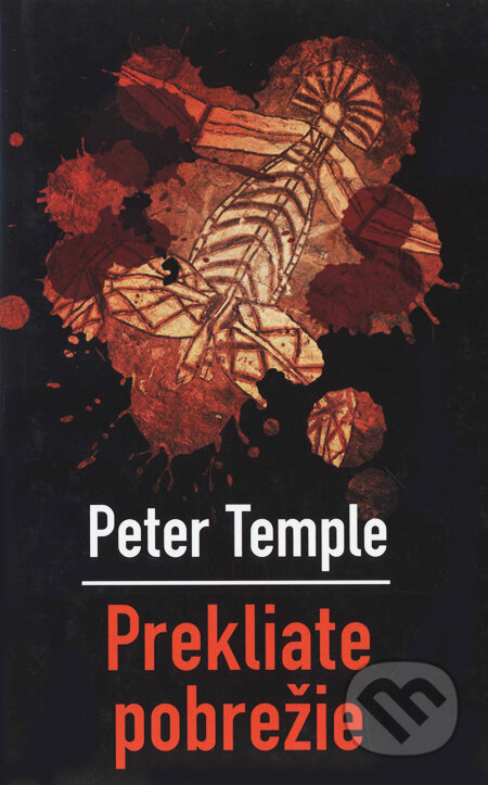 Kniha: Prekliate pobrežie (Peter Temple). Slovart, 2007 Kniha: Prekliate pobrežie (Peter Temple). Slovart, 2007