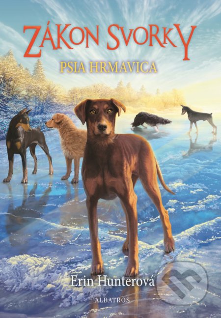 Kniha: Zákon svorky 6: Psia hrmavica (Erin Hunter). Albatros SK, 2018 Kniha: Zákon svorky 6: Psia hrmavica (Erin Hunter). Albatros SK, 2018