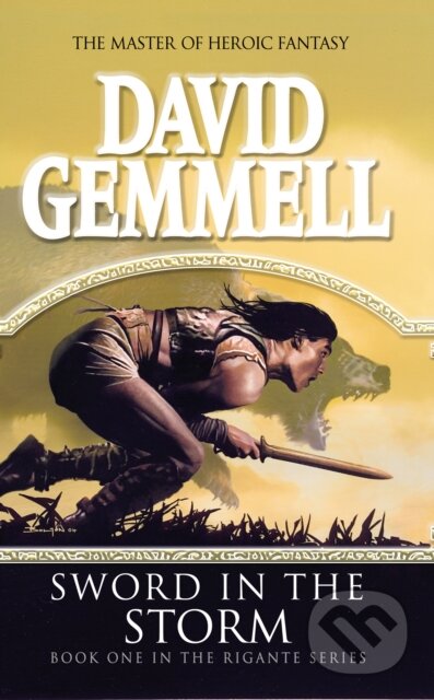 Kniha: Sword In The Storm (David Gemmell). Corgi Books, 1999 Kniha: Sword In The Storm (David Gemmell). Corgi Books, 1999