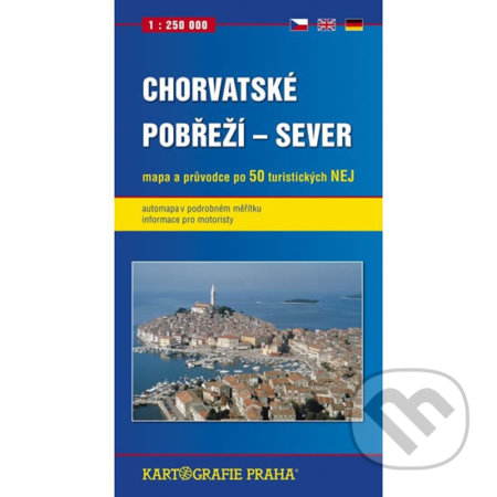 Chorvatské pobřeží - sever, 1:250 000 (automapa) (Česká geografická společnost). Česká geografická společnost, 2016 Chorvatské pobřeží - sever, 1:250 000 (automapa) (Česká geografická společnost). Česká geografická společnost, 2016