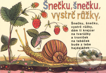 Kniha: Šnečku, šnečku, vystrč růžky (Václav Karel). Svojtka&Co., 2004 Kniha: Šnečku, šnečku, vystrč růžky (Václav Karel). Svojtka&Co., 2004