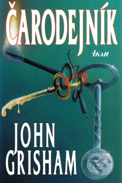 Kniha: Čarodejník (John Grisham). Ikar, 1996 Kniha: Čarodejník (John Grisham). Ikar, 1996