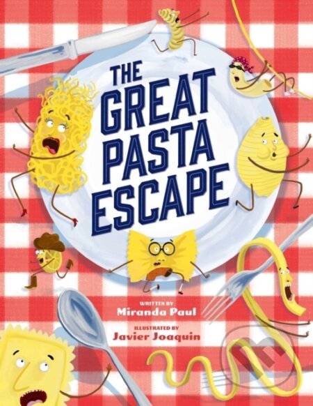 Kniha: The Great Pasta Escape (Miranda Paul). , 2021 Kniha: The Great Pasta Escape (Miranda Paul). , 2021