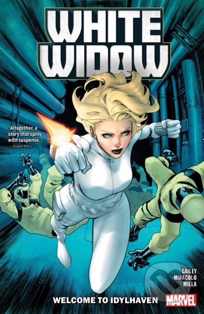 Kniha: White Widow: Welcome to Idylhaven (Sarah Gailey). , 2024 Kniha: White Widow: Welcome to Idylhaven (Sarah Gailey). , 2024