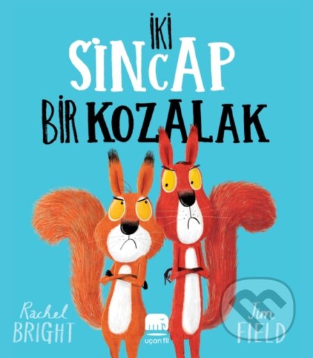 Kniha: Iki sincap Bir Kozalak (Rachel Bright a Selin Sayar Tekkuş). , 2022 Kniha: Iki sincap Bir Kozalak (Rachel Bright a Selin Sayar Tekkuş). , 2022