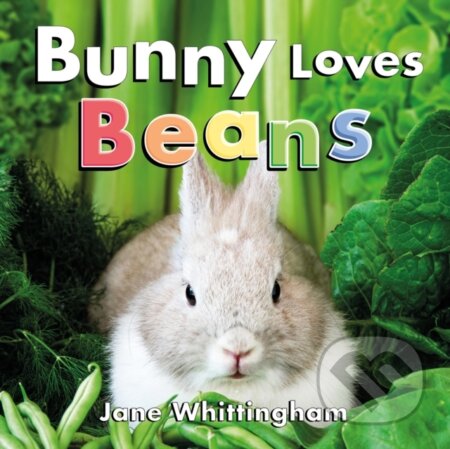Kniha: Bunny Loves Beans (Jane Whittingham). DAJAMA, 2025 Kniha: Bunny Loves Beans (Jane Whittingham). DAJAMA, 2025