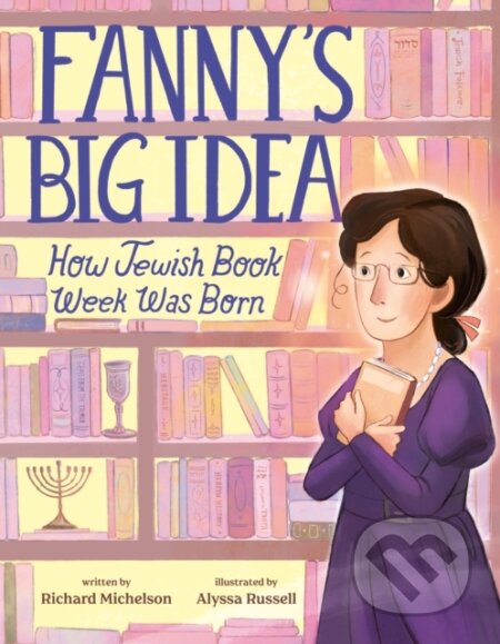 Kniha: Fanny's Big Idea (Richard Michelson). Rocky Pond Books, 2025 Kniha: Fanny's Big Idea (Richard Michelson). Rocky Pond Books, 2025