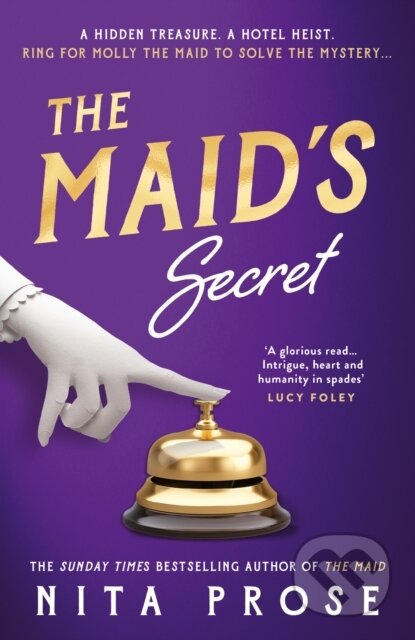 Kniha: MAIDS SECRET_MOLLY MAID MY3 (Nita Prose). HarperCollins, 2025 Kniha: MAIDS SECRET_MOLLY MAID MY3 (Nita Prose). HarperCollins, 2025