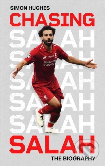 Kniha: Chasing Salah (Simon Hughes). Constable, 2025 Kniha: Chasing Salah (Simon Hughes). Constable, 2025