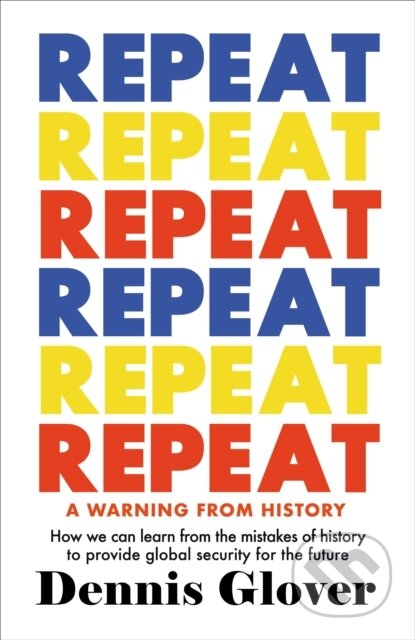 Kniha: Repeat (Dennis Glover). Allison & Busby, 2025 Kniha: Repeat (Dennis Glover). Allison & Busby, 2025