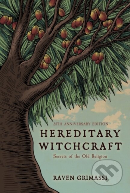 Kniha: Hereditary Witchcraft - 25th Anniversary Edition (Raven Grimassi). , 2026 Kniha: Hereditary Witchcraft - 25th Anniversary Edition (Raven Grimassi). , 2026