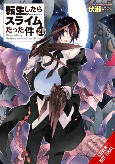Kniha: That Time I Got Reincarnated as a Slime, Vol. 21 (light novel) (Fuse, Mitz Vah a Kevin Gifford). Yen Press, 2025 Kniha: That Time I Got Reincarnated as a Slime, Vol. 21 (light novel) (Fuse, Mitz Vah a Kevin Gifford). Yen Press, 2025