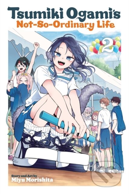 Kniha: Tsumiki Ogami''s Not-So-Ordinary Life, Vol. 2 (Miyu Morishita). Viz Media, 2025 Kniha: Tsumiki Ogami''s Not-So-Ordinary Life, Vol. 2 (Miyu Morishita). Viz Media, 2025