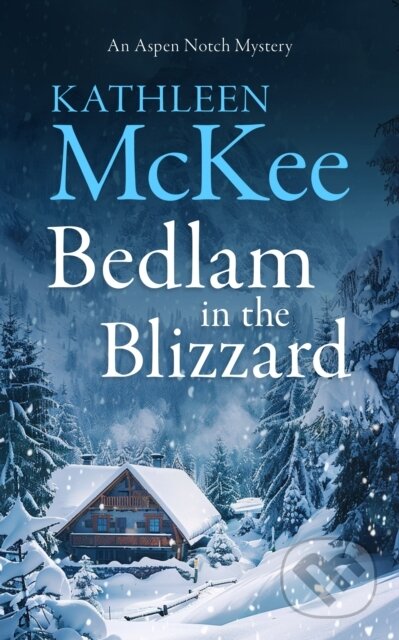 Kniha: Bedlam in the Blizzard (Kathleen McKee). Vinci Books, 2026 Kniha: Bedlam in the Blizzard (Kathleen McKee). Vinci Books, 2026