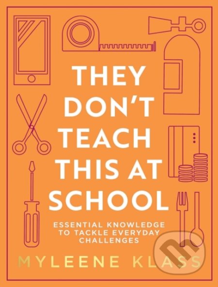 Kniha: THEY DONT TEACH THIS AT PLC (Myleene Klass). HQ, 2022 Kniha: THEY DONT TEACH THIS AT PLC (Myleene Klass). HQ, 2022