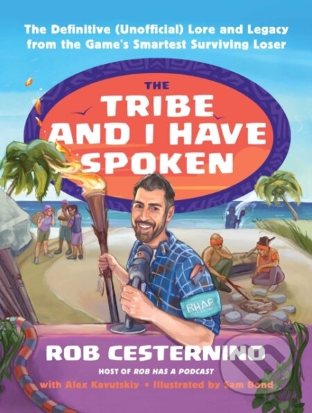 Kniha: The Tribe and I Have Spoken (Alex Kavutskiy a Rob Cesternino). Atria Books, 2026 Kniha: The Tribe and I Have Spoken (Alex Kavutskiy a Rob Cesternino). Atria Books, 2026