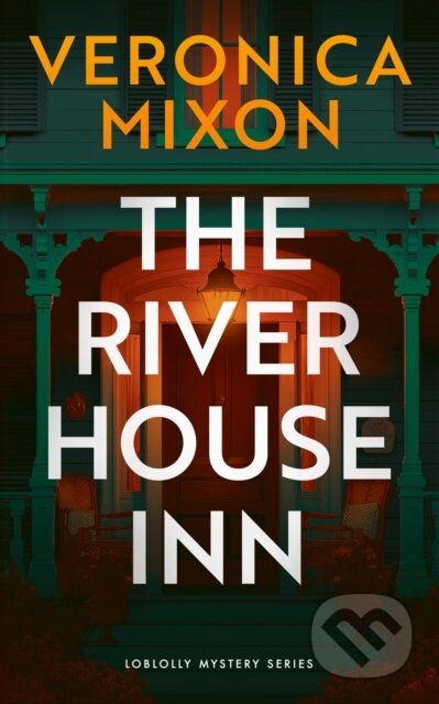 Kniha: The River House Inn (Veronica Mixon). Vinci Books, 2026 Kniha: The River House Inn (Veronica Mixon). Vinci Books, 2026