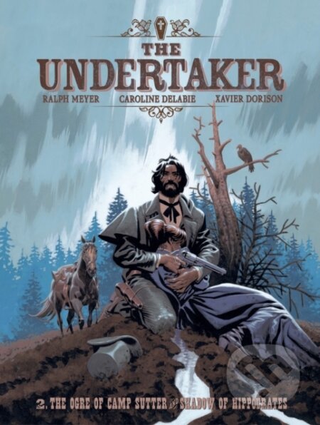Kniha: Undertaker Volume 2 (Xavier Dorison). ABRAMS, 2026 Kniha: Undertaker Volume 2 (Xavier Dorison). ABRAMS, 2026