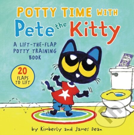 Kniha: Potty Time With Pete the Kitty (James Dean a Kimberly Dean). HarperCollins, 2022 Kniha: Potty Time With Pete the Kitty (James Dean a Kimberly Dean). HarperCollins, 2022