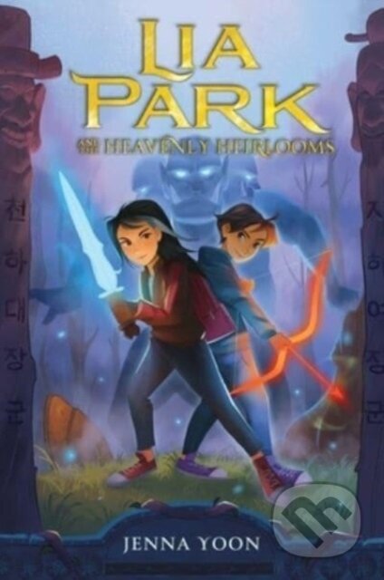 Kniha: Lia Park and the Heavenly Heirlooms (Jenna Yoon). Aladdin, 2023 Kniha: Lia Park and the Heavenly Heirlooms (Jenna Yoon). Aladdin, 2023