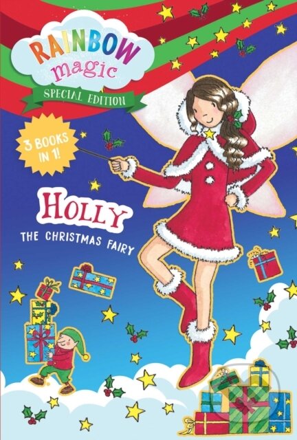 Kniha: Rainbow Magic Special Edition: Holly the Christmas Fairy (Daisy Meadows). Silver Dolphin Books, 2022 Kniha: Rainbow Magic Special Edition: Holly the Christmas Fairy (Daisy Meadows). Silver Dolphin Books, 2022