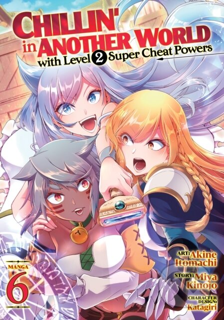 Kniha: Chillin'' in Another World with Level 2 Super Cheat Powers (Manga) Vol. 6 (Miya Kinojo). Seven Seas, 2023 Kniha: Chillin'' in Another World with Level 2 Super Cheat Powers (Manga) Vol. 6 (Miya Kinojo). Seven Seas, 2023