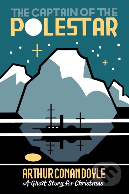 Kniha: The Captain of the Polestar (Arthur Conan Doyle). Biblioasis, 2024 Kniha: The Captain of the Polestar (Arthur Conan Doyle). Biblioasis, 2024