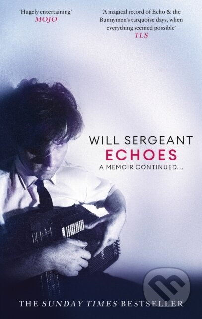 Kniha: Echoes (Will Sergeant). Constable, 2024 Kniha: Echoes (Will Sergeant). Constable, 2024