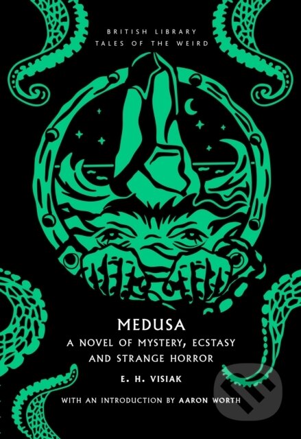 Kniha: Medusa (E. H. Visiak). British Library, 2025 Kniha: Medusa (E. H. Visiak). British Library, 2025