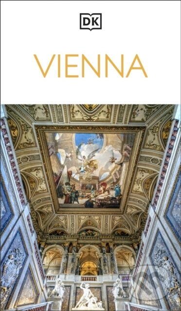 Kniha: DK Vienna (DK Travel). Dorling Kindersley, 2026 Kniha: DK Vienna (DK Travel). Dorling Kindersley, 2026