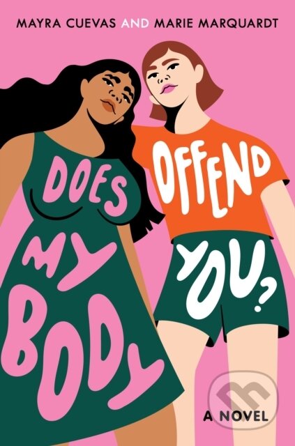 Kniha: Does My Body Offend You? (Marie Marquardt a Mayra Cuevas). Knopf Books for Young Readers, 2022 Kniha: Does My Body Offend You? (Marie Marquardt a Mayra Cuevas). Knopf Books for Young Readers, 2022