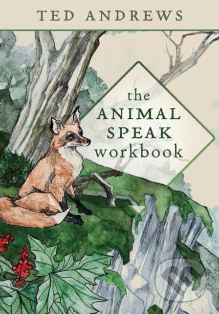 Kniha: The Animal Speak Workbook (Ted Andrews). Llewellyn Publications, 2026 Kniha: The Animal Speak Workbook (Ted Andrews). Llewellyn Publications, 2026