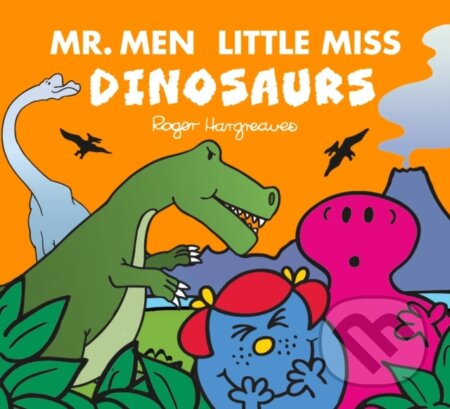 Kniha: MR MEN LITTLE MISS DINOSAUR (Adam Hargreaves). Farshore, 2023 Kniha: MR MEN LITTLE MISS DINOSAUR (Adam Hargreaves). Farshore, 2023