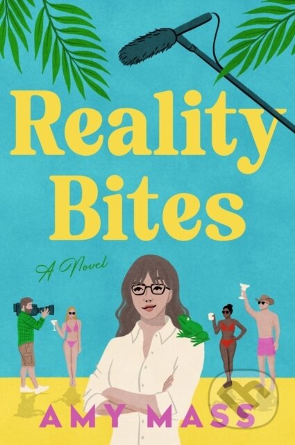 Kniha: Reality Bites (Amy Mass). HarperPerennial, 2026 Kniha: Reality Bites (Amy Mass). HarperPerennial, 2026