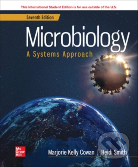 Kniha: Microbiology: A Systems Approach ISE (Heidi Smith a Marjorie Kelly Cowan). McGraw-Hill, 2023 Kniha: Microbiology: A Systems Approach ISE (Heidi Smith a Marjorie Kelly Cowan). McGraw-Hill, 2023