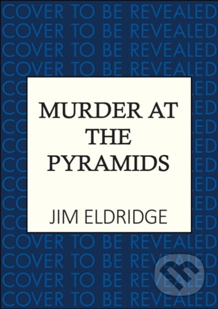 Kniha: Murder at the Pyramids (Jim Eldridge). Allison & Busby, 2026 Kniha: Murder at the Pyramids (Jim Eldridge). Allison & Busby, 2026