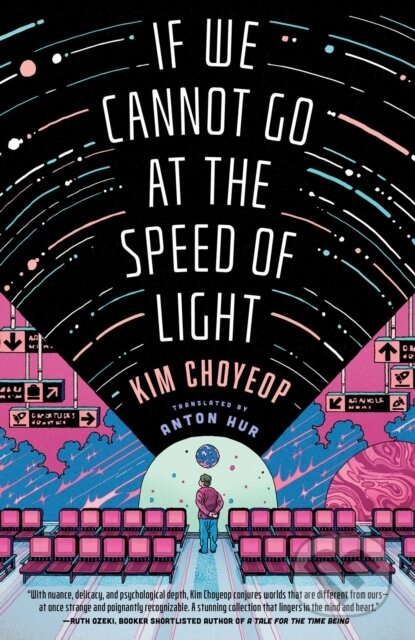 Kniha: If We Cannot Go at the Speed of Light (Kim Choyeop). S&S/Saga Press, 2026 Kniha: If We Cannot Go at the Speed of Light (Kim Choyeop). S&S/Saga Press, 2026