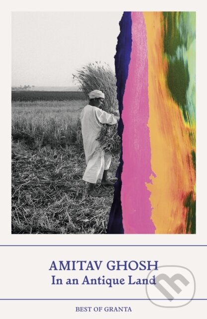 Kniha: In an Antique Land (Amitav Ghosh). Granta Books, 2026 Kniha: In an Antique Land (Amitav Ghosh). Granta Books, 2026