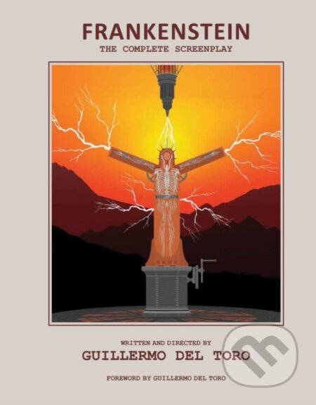 Kniha: Frankenstein: The Complete Screenplay (Guillermo del Toro). Insight, 2025 Kniha: Frankenstein: The Complete Screenplay (Guillermo del Toro). Insight, 2025
