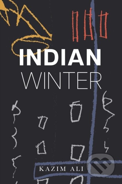 Kniha: Indian Winter (Kazim Ali). , 2025 Kniha: Indian Winter (Kazim Ali). , 2025