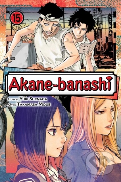 Kniha: Akane-banashi, Vol. 15 (Yuki Suenaga). Viz Media, 2026 Kniha: Akane-banashi, Vol. 15 (Yuki Suenaga). Viz Media, 2026