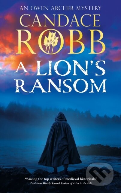 Kniha: A Lion's Ransom (Candace Robb). Severn House, 2026 Kniha: A Lion's Ransom (Candace Robb). Severn House, 2026