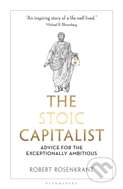 Kniha: Stoic Capitalist (Robert Rosenkranz). Zed Books, 2026 Kniha: Stoic Capitalist (Robert Rosenkranz). Zed Books, 2026