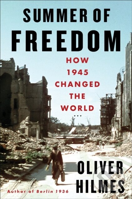 Kniha: Summer of Freedom (Jefferson Chase a Oliver Hilmes). Other Press, 2026 Kniha: Summer of Freedom (Jefferson Chase a Oliver Hilmes). Other Press, 2026